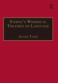 Sterne's Whimsical Theatres of Language (eBook, PDF) - Tadié, Alexis