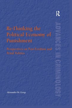 Re-Thinking the Political Economy of Punishment (eBook, PDF) - Giorgi, Alessandro De