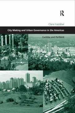 City Making and Urban Governance in the Americas (eBook, PDF) - Irazábal, Clara