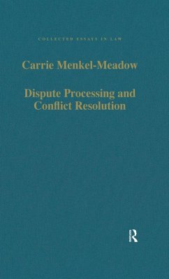 Dispute Processing and Conflict Resolution (eBook, ePUB) - Menkel-Meadow, Carrie