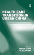 Health Care Transition in Urban China... - Bild 1