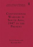 Conventional Warfare in South Asia, 1947 to the Present (eBook, PDF)