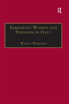 Immigrant Women and Feminism in Italy (eBook, ePUB) - Pojmann, Wendy