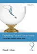 Exploiting Future Uncertainty (eBook,... - Bild 1