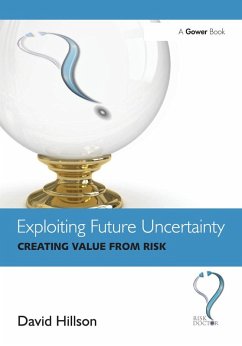 Exploiting Future Uncertainty (eBook, PDF) - Hillson, David