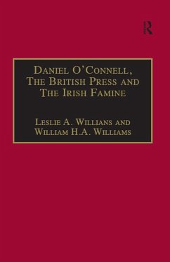 Daniel O'Connell, The British Press and The Irish Famine (eBook, ePUB) - Williams, Leslie A.