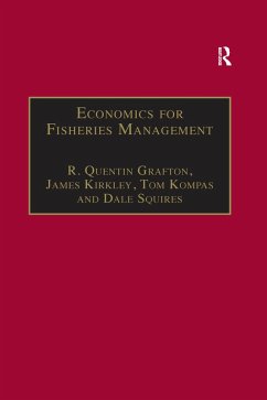 Economics for Fisheries Management (eBook, ePUB) - Grafton, R. Quentin; Kirkley, James; Squires, Dale