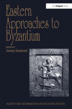 Eastern Approaches to Byzantium (eBook, ePUB)