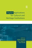 Digital Applications for Cultural and Heritage Institutions (eBook, ePUB) Digital Applications for Cultural and Heritage Institutions (eBook, ePUB)