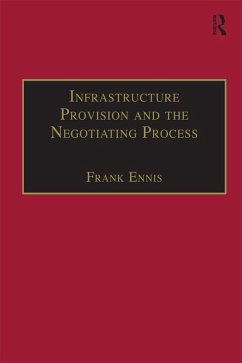 Infrastructure Provision and the Negotiating Process (eBook, PDF)