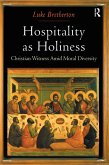 Hospitality as Holiness (eBook, ePUB)