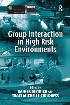 Group Interaction in High Risk Environments (eBook, PDF)