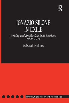 Ignazio Silone in Exile (eBook, ePUB) - Holmes, Deborah