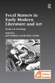 Fecal Matters in Early Modern Literature and Art (eBook, ePUB)
