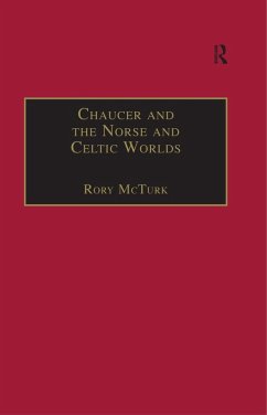 Chaucer and the Norse and Celtic Worlds (eBook, PDF) - McTurk, Rory