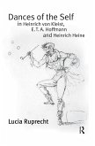Dances of the Self in Heinrich von Kleist, E.T.A. Hoffmann and Heinrich Heine (eBook, ePUB)