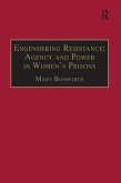 Engendering Resistance: Agency and Power in Women's Prisons (eBook, ePUB)