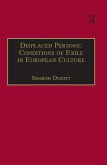 Displaced Persons:Conditions of Exile in European Culture (eBook, ePUB)