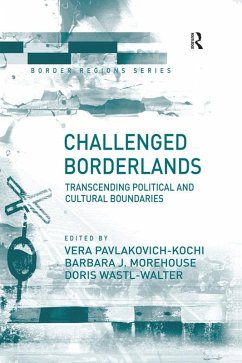 Challenged Borderlands (eBook, PDF) - Pavlakovich-Kochi, Vera; Morehouse, Barbara J.