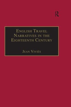 English Travel Narratives in the Eighteenth Century (eBook, ePUB) - Viviès, Jean