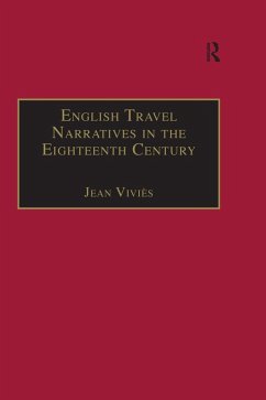 English Travel Narratives in the Eighteenth Century (eBook, PDF) - Viviès, Jean