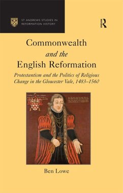 Commonwealth and the English Reformation (eBook, PDF) - Lowe, Ben