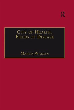 City of Health, Fields of Disease (eBook, ePUB) - Wallen, Martin