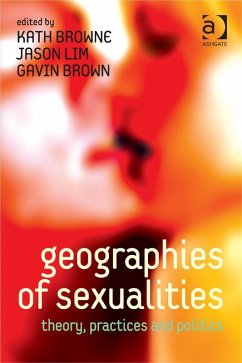 Geographies of Sexualities (eBook, PDF) Geographies of Sexualities (eBook, PDF)