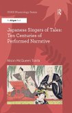 Japanese Singers of Tales: Ten Centuries of Performed Narrative (eBook, PDF)