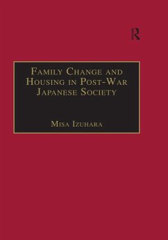 Family Change and Housing in Post-War Japanese Society (eBook, PDF) - Izuhara, Misa