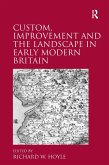 Custom, Improvement and the Landscape in Early Modern Britain (eBook, PDF)