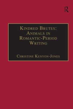 Kindred Brutes: Animals in Romantic-Period Writing (eBook, ePUB) - Kenyon-Jones, Christine