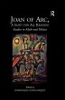Joan of Arc, A Saint for All Reasons... - Bild 1