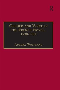 Gender and Voice in the French Novel, 1730-1782 (eBook, ePUB) - Wolfgang, Aurora
