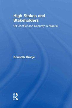 High Stakes and Stakeholders (eBook, PDF) - Omeje, Kenneth