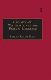 Gadamer and Wittgenstein on the Unity of Language (eBook, ePUB)
