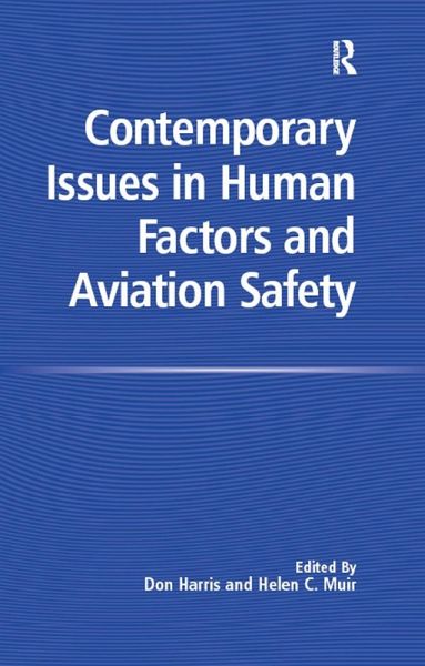 Contemporary Issues in Human Factors and Aviation Safety (eBook, ePUB) Contemporary Issues in Human Factors and Aviation Safety (eBook, ePUB)