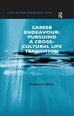 Career Endeavour: Pursuing a Cross-Cultural Life Transition (eBook, ePUB)