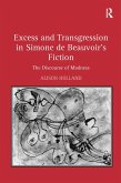 Excess and Transgression in Simone de Beauvoir's Fiction (eBook, PDF)