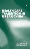 Health Care Transition in Urban China (eBook, ePUB)