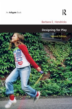 Designing for Play (eBook, ePUB) - Hendricks, Barbara E.