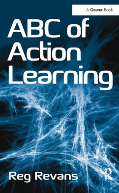 ABC of Action Learning (eBook, ePUB) - Revans, Reg