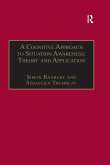 A Cognitive Approach to Situation Awareness: Theory and Application (eBook, ePUB)