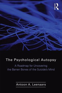 The Psychological Autopsy (eBook, PDF) - Leenaars, Antoon
