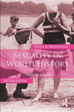 Sexuality in World History (eBook, PDF) - Stearns, Peter N.
