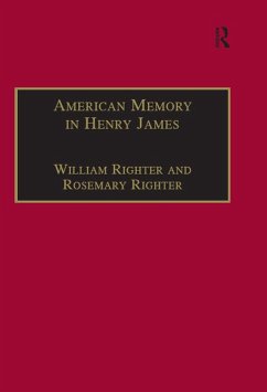 American Memory in Henry James (eBook, ePUB) - Righter, William