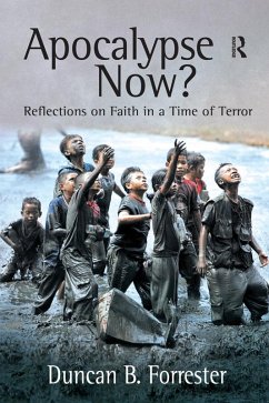 Apocalypse Now? (eBook, PDF) - Forrester, Duncan B.