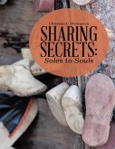 Sharing Secrets: Soles to Souls (eBook, ePUB)