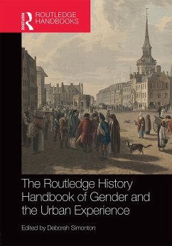 The Routledge History Handbook of Gender and the Urban Experience (eBook, PDF)