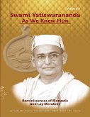 Swami Yatiswarananda As We Knew Him - Reminiscences of Monastic and Lay Devotees Volume Two (eBook, ePUB)